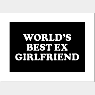 Y2K Funny Slogan World's Best Ex Girlfriend III Posters and Art